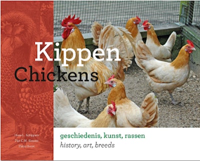 Kippen – Chickens, a book on chickens available through Roodbont Publishers, brings industry and fanciers together.